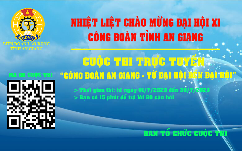 Cuộc thi trực tuyến chủ đề: “Công đoàn An Giang – Từ Đại hội đến Đại hội”