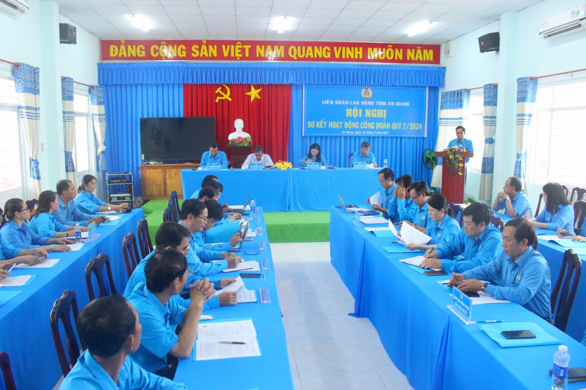 Quang cảnh Hội nghị sơ kết hoạt động Công đoàn Quý I.2024 của LĐLĐ tỉnh An Giang. Ảnh: Lâm Điền